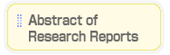 Abstract of Research Reports